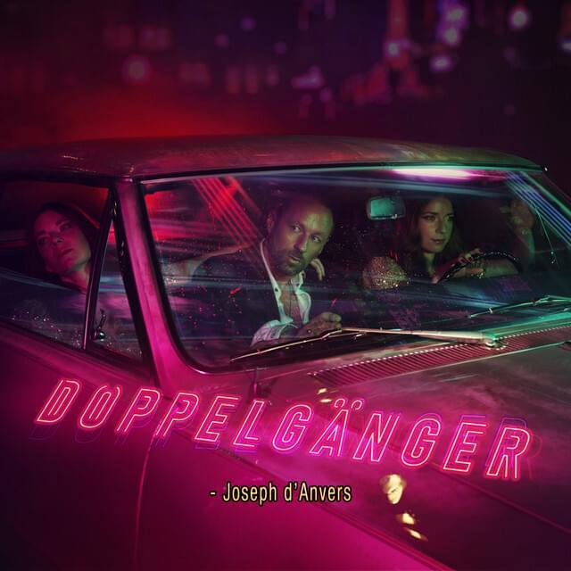 JOSEPH D'ANVERS présente son cinquième album, DOPPELGANGER