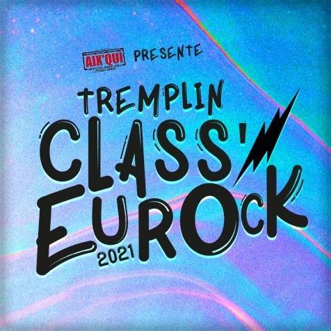 CLASS’EUROCK le tremplin musical aixois accompagne ses 9 lauréats malgré la crise!