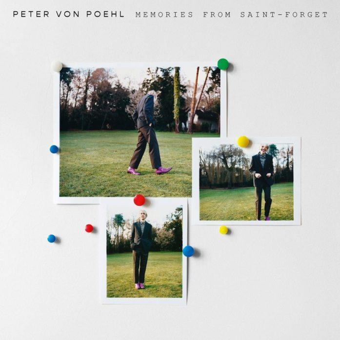 PETER VON POEHL a sorti cet été un album poétique et rêveur "Memories from Saint-Forget"