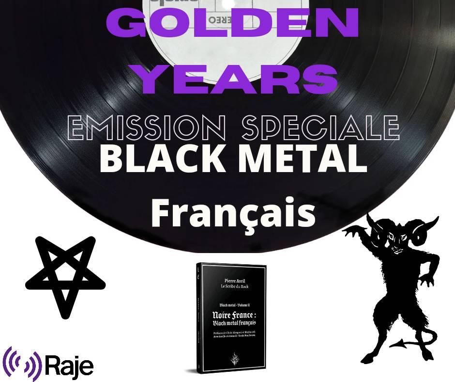 Golden Years /// Spéciale Black Metal Français !!