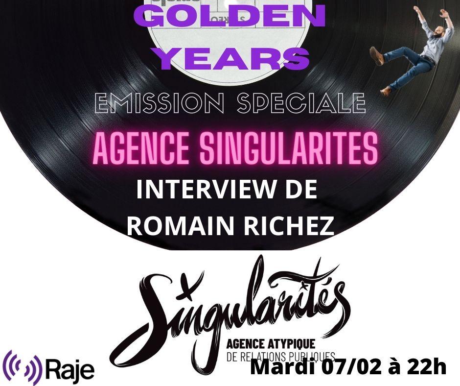 Golden Years /// Spéciale Agence SIngularités avec l'interview de Romain Richez