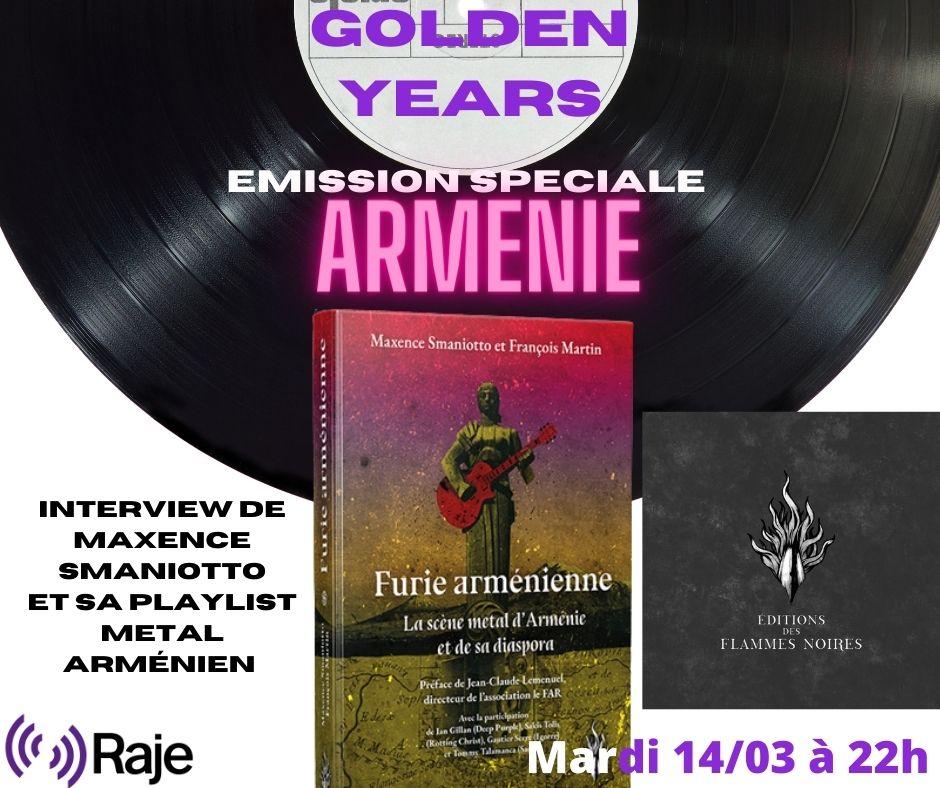 Golden Years /// Spéciale Furie Arménienne avec l'interview de Maxence Smaniotto et la playlist