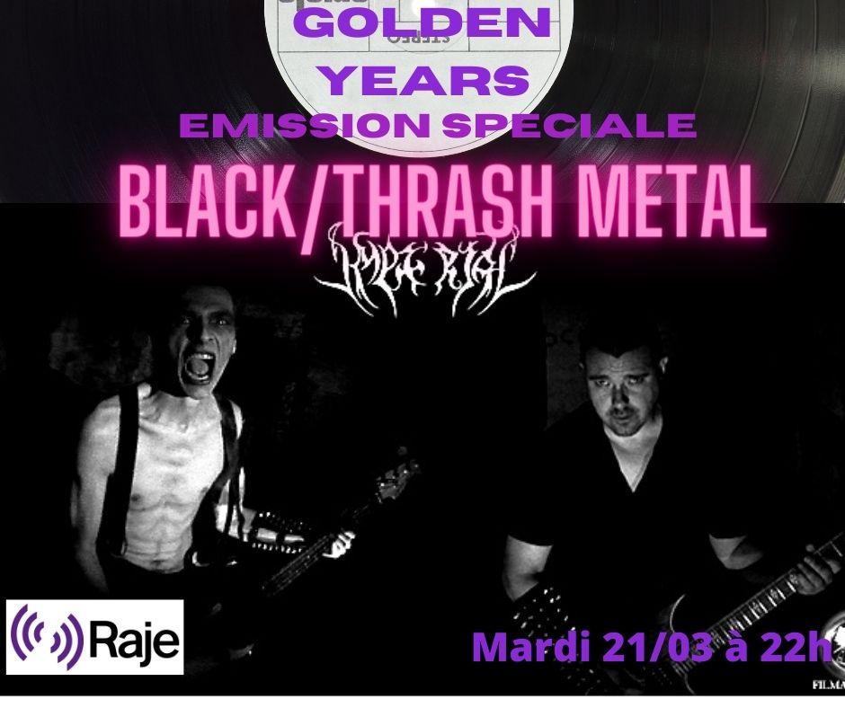 GOLDEN YEARS Spéciale Black/Thrash Metal