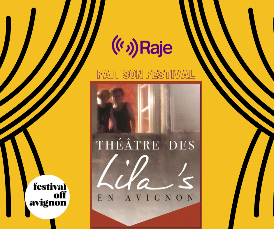 Raje Fait Son Festival /// Claire Ramiro pour le Théâtre des Lila's au micro d'Adeline Avril