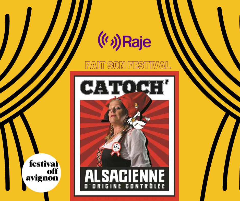 Raje Fait Son Festival /// Alsacienne d'origine controlée avec Catoch' au micro de Pierre Avril