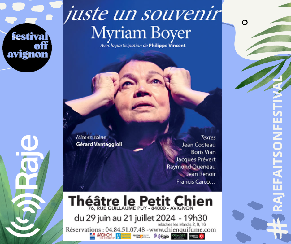 RAJE FAIT SON FESTIVAL JOUR 5 : JUSTE UN SOUVENIR / Myriam Boyer au micro de Raje