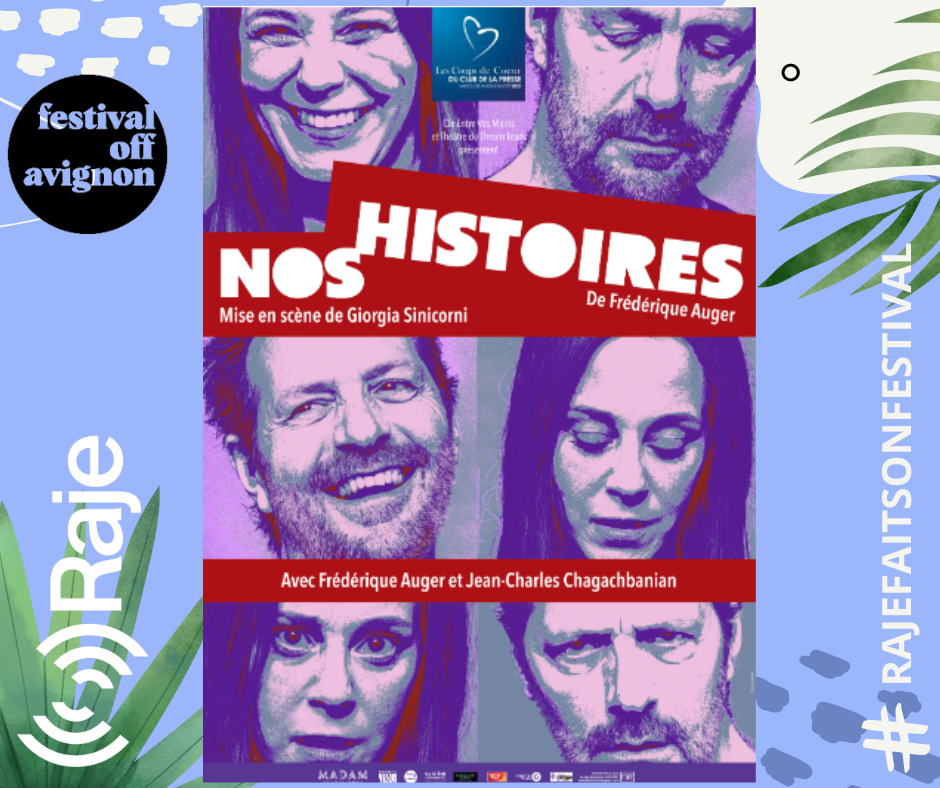 RAJE FAIT SON FESTIVAL JOUR 6 : NOS HISTOIRES / Frédérique Auger au ...