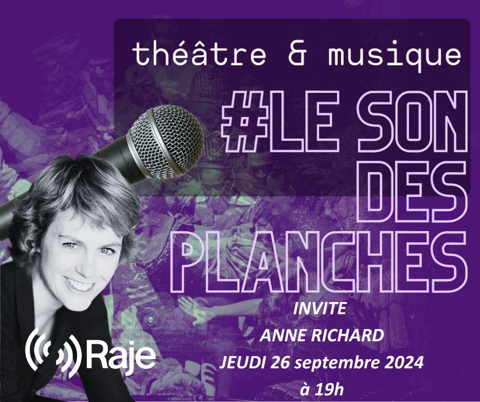 Le Son Des Planches /// Adeline Avril reçoit Anne Richard, comédienne