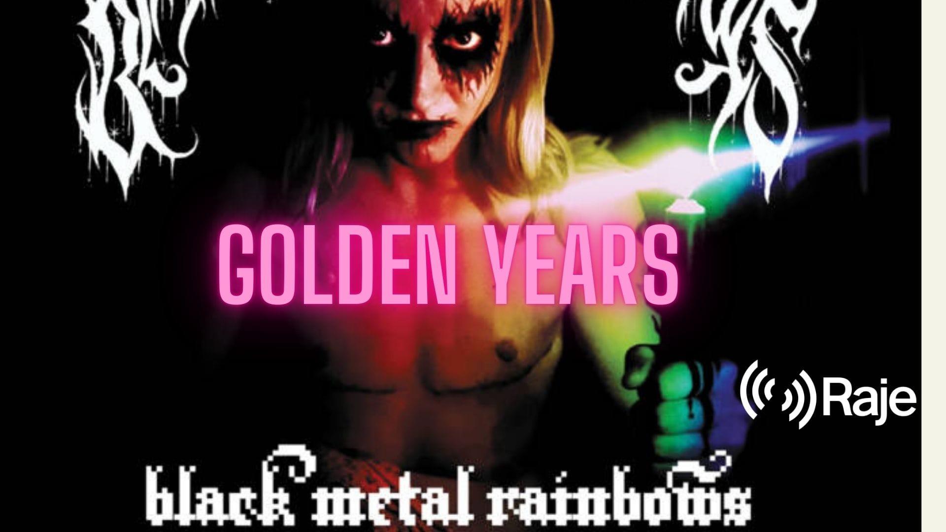 Golden Years Spéciale Black Metal rainbows : un black metal de gauche