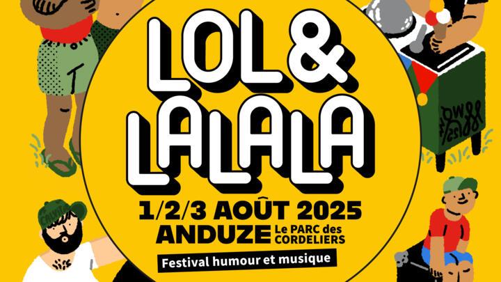 On vous parle cette semaine de... l'édition 2025 de Lol & Lalala à Anduze