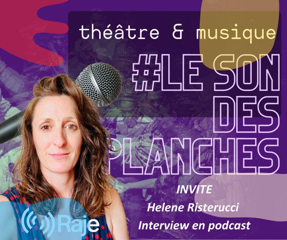 Le Son Des Planches : Adeline Avril reçoit Hélène Risterucci