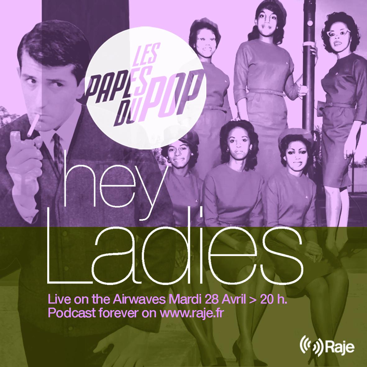 MARDI 28 Avril 20h : Le retour de l'émission Pop de la cité des Papes : Les Papes du Pop Saison 5 Episode 08 : Hey Ladie