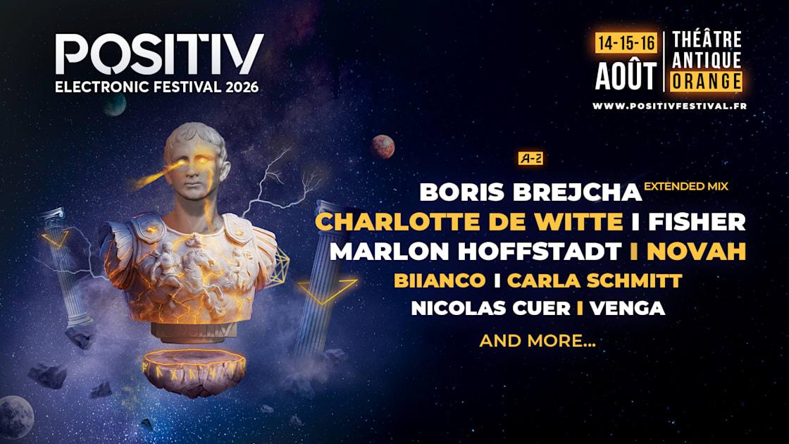 POSITIV Electronic Festival : trois jours de musique électronique au Théâtre antique d’Orange