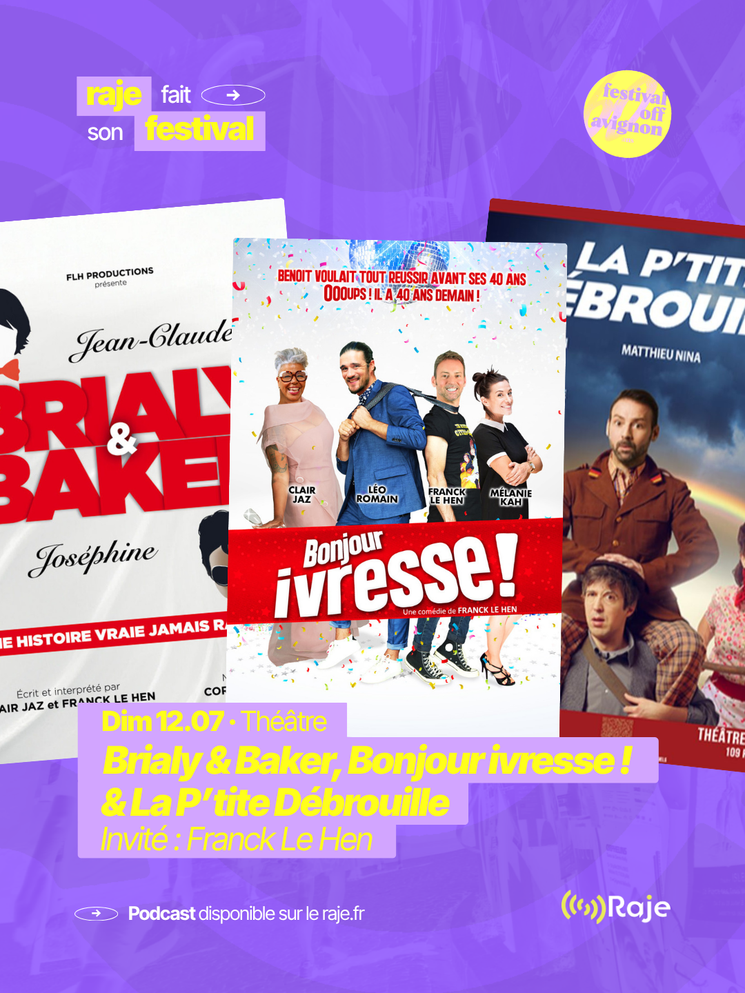 RAJE fait son festival - « Brialy & Baker », « Bonjour ivresse ! », « La p'tite débrouille » - 12.07.2026