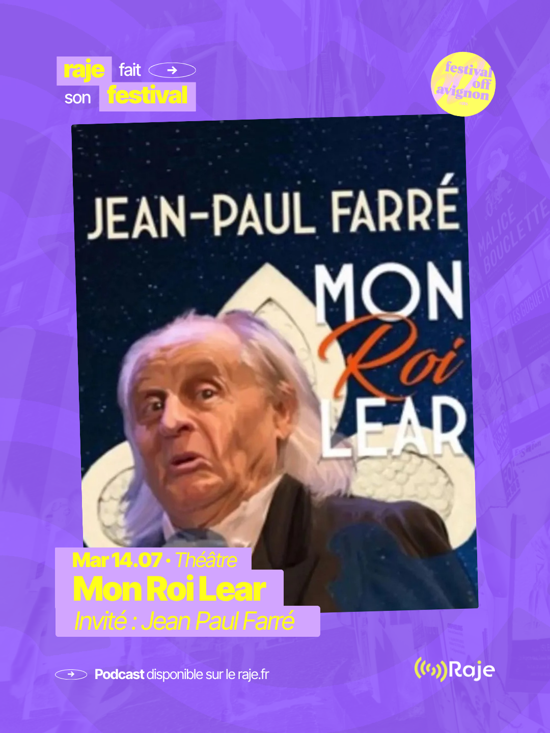 RAJE fait son festival - « Mon Roi Lear » - 14.07.2026