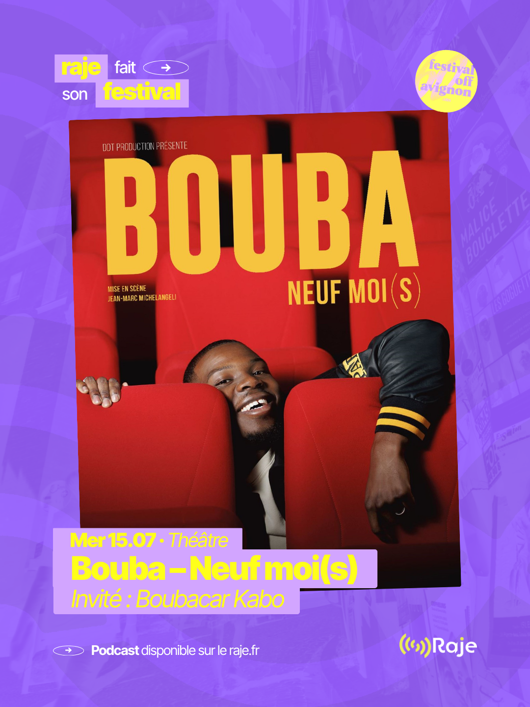 RAJE fait son festival - « Bouba, neuf moi(s) » - 15.07.2026