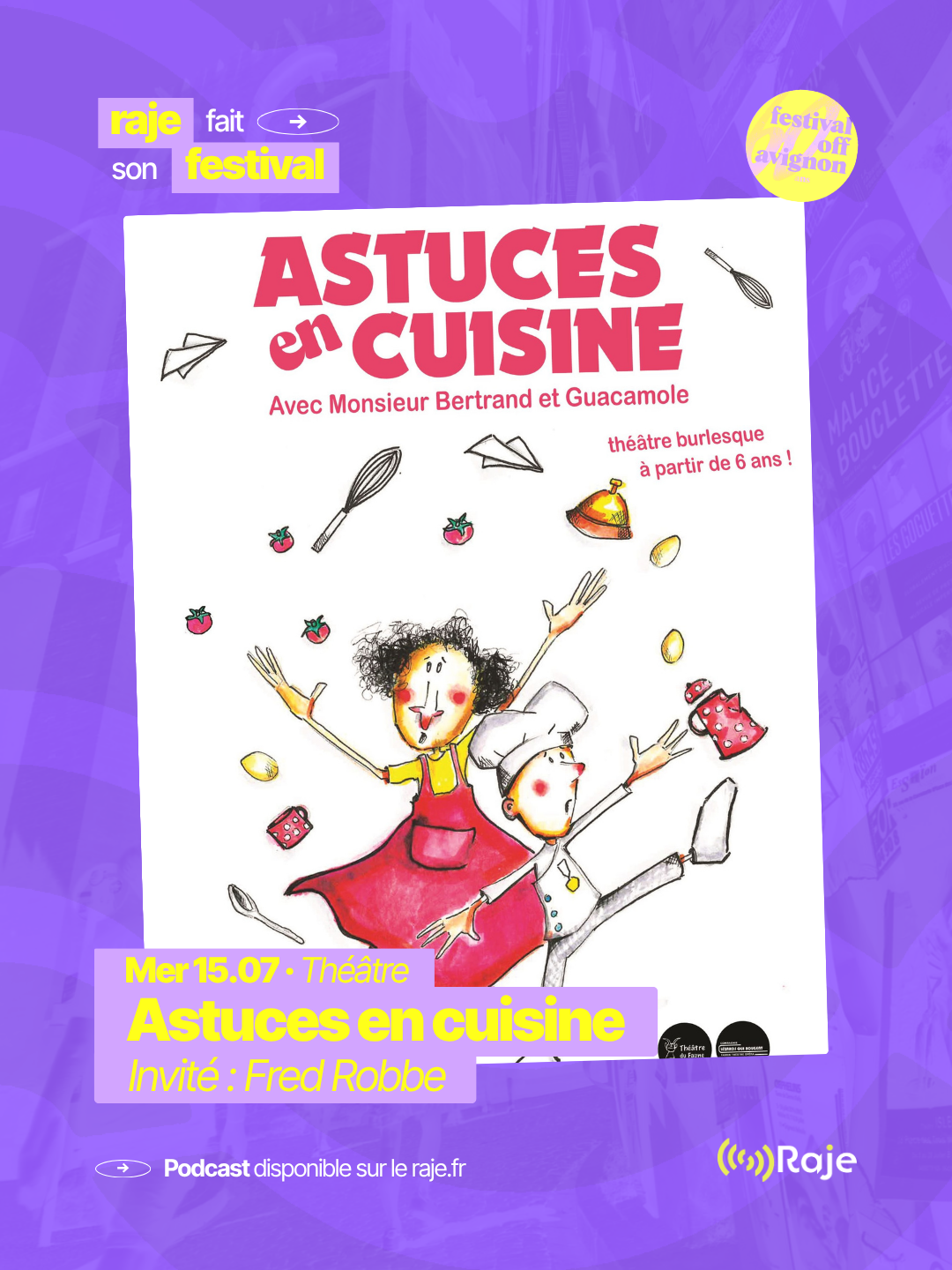 RAJE fait son festival - « Astuces en cuisine » - 15.07.2026