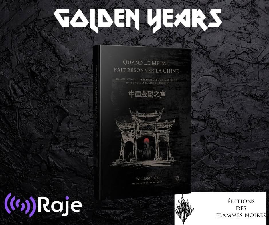 Golden Years Spéciale William Spok : Quand le Metal fait résonner la Chine !