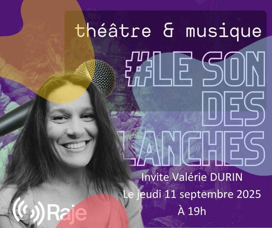 Le Son des Planches : Adeline Avril reçoit Valérie Durin