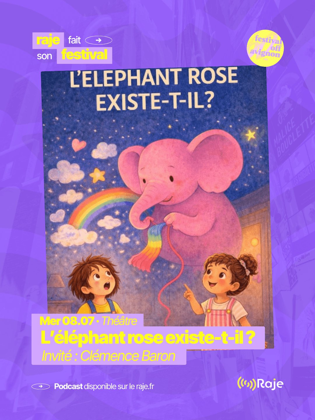 RAJE fait son festival - « L'éléphant rose existe-t-il ? » - 08.07.2026
