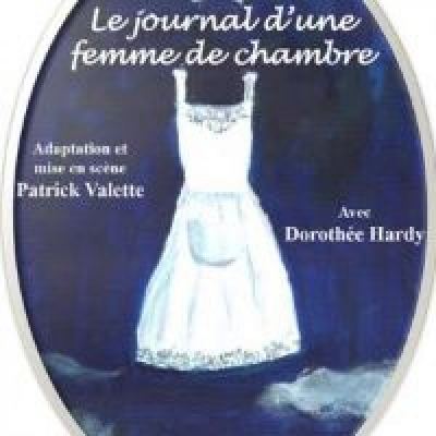 FESTIVAL OFF / LE JOURNAL D’UNE FEMME DE CHAMBRE au THEATRE DE LA TACHE D’ENCRE à 17H