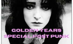 Golden Years Emission n°4 : Spécial Post-Punk
