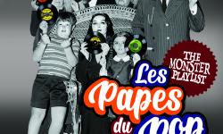 Les Papes Du Pop S02 Episode 1 /// Spéciale MONSTRES !