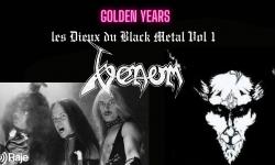 GOLDEN YEARS : Les Dieux Du Black Metal Volume 1 : VENOM