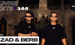 OUVRE BOITE 144 INTERVIEW AVEC AZAD & BERB