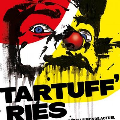 FESTIVAL OFF / TARTUFF’RIES ou comment Tartuffe avait prédit le monde actuel (Théâtre des Corps Saints)