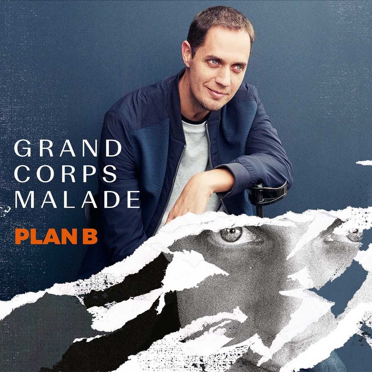 GRAND CORPS MALADE - Plan B