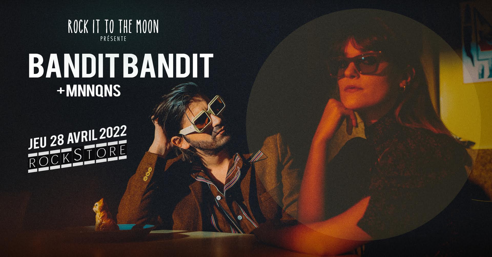 MNNQNS + Bandit Bandit au Rockstore (Montpellier)