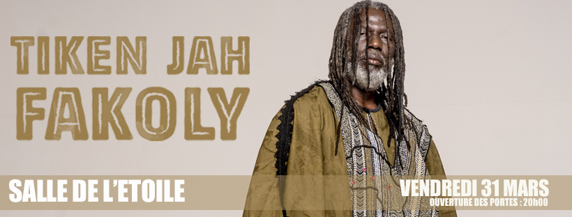 CONCERT : TIKEN JAH FAKOLY + JAHKASA A LA SALLE DE L'ETOILE