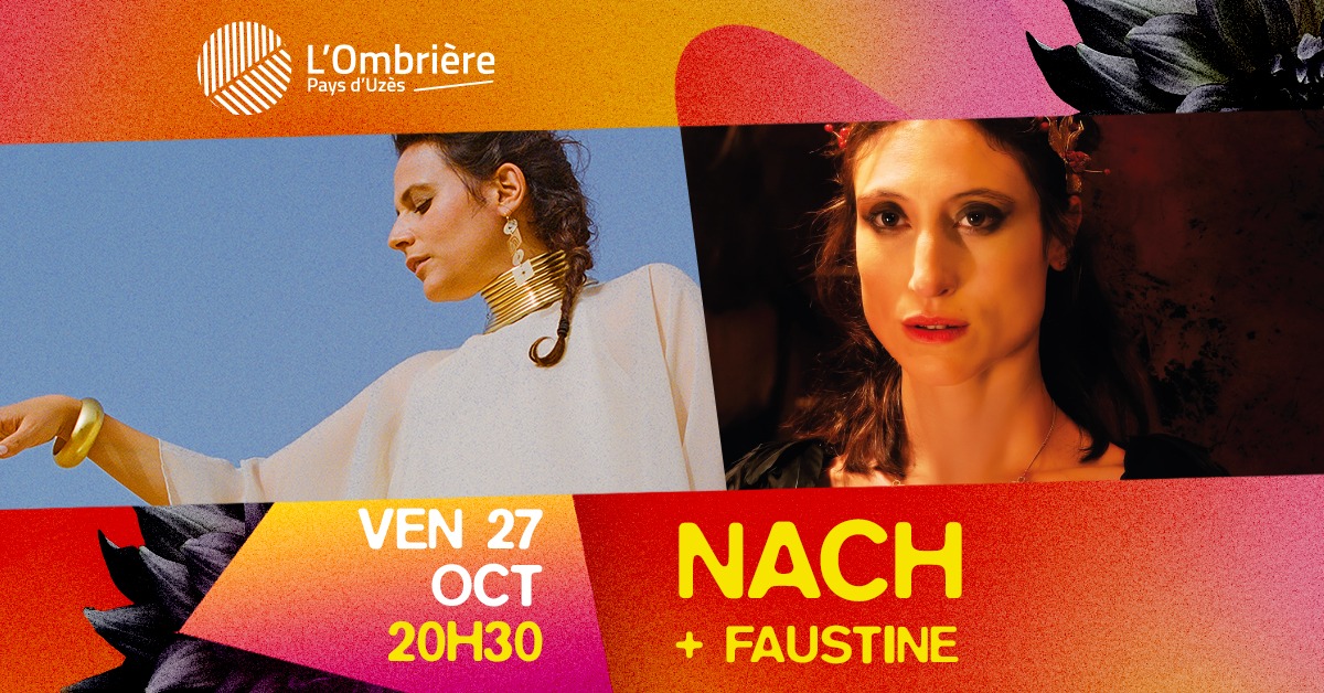CONCERT : NACH + FAUSTINE À L'OMBRIERE