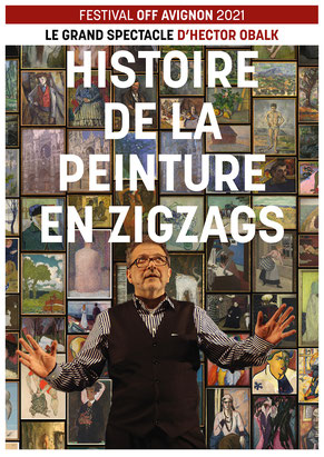 FESTIVAL OFF / HISTOIRE DE LA PEINTURE EN ZIGZAGS par Hector Obalk (Condition des Soies) episode artwork