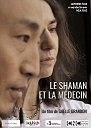 LE SHAMAN ET LA MEDECIN , un documentaire signé par l'avignonnaise Gaëlle Grandon episode artwork
