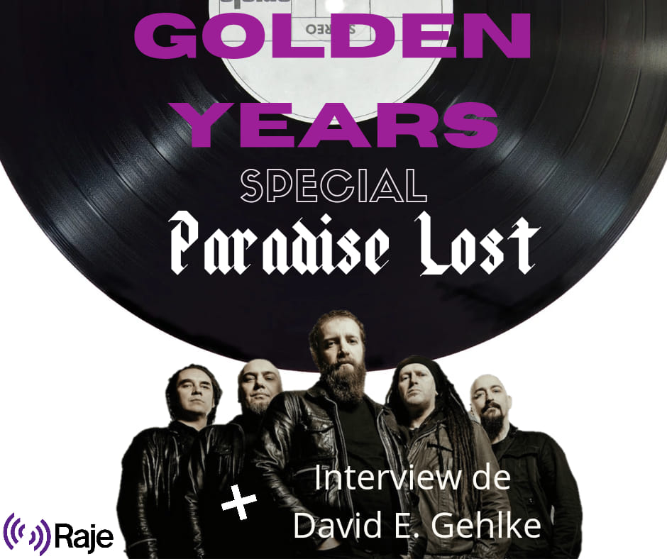 Golden Years /// Spécial Paradise Lost avec David Gehlke & Emilien Nohaïc episode artwork