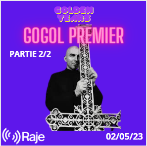 Golden Years : Spéciale Gogol Premier suite et fin de l'interview du maître et SES PIRES CHANSONS !! episode artwork