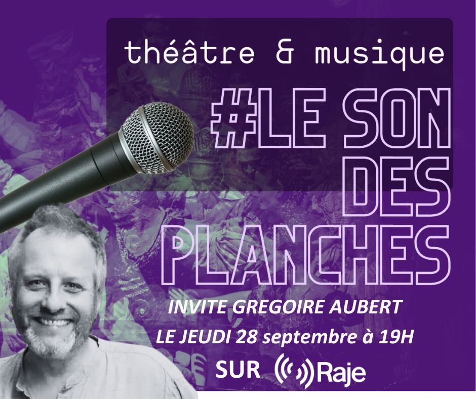Le Son des Planches 2 : Adeline Avril reçoit Grégoire Aubert episode artwork