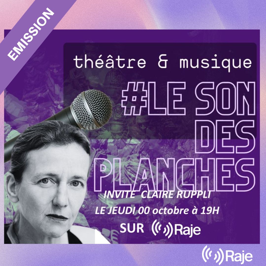 Le Son Des Planches #4 avec Claire Ruppli, comédienne, au micro d'Adeline Avril episode artwork