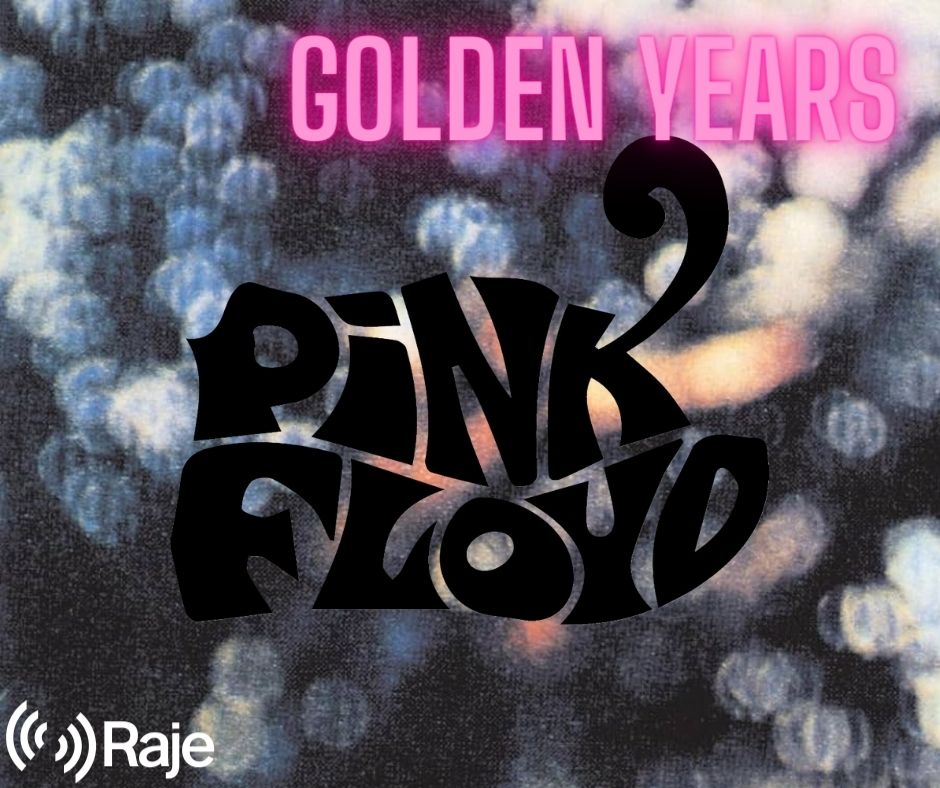 Golden Years Spéciale Pink Floyd volume 1/3 : 1965/1975 La story et la musique episode artwork