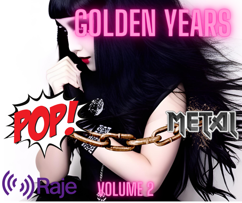 Golden Years Spécial Pop & Metal Volume 2 : De nos Jours episode artwork