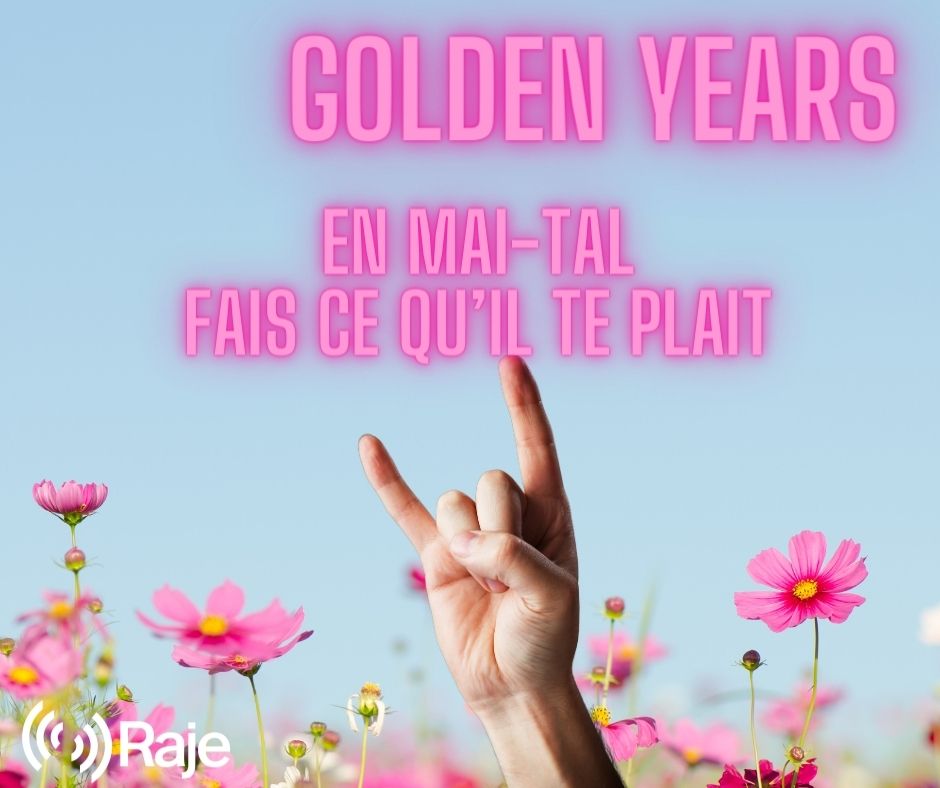 Golden Years Spéciale En Mai-Tal fais ce qu'il te plait ! episode artwork