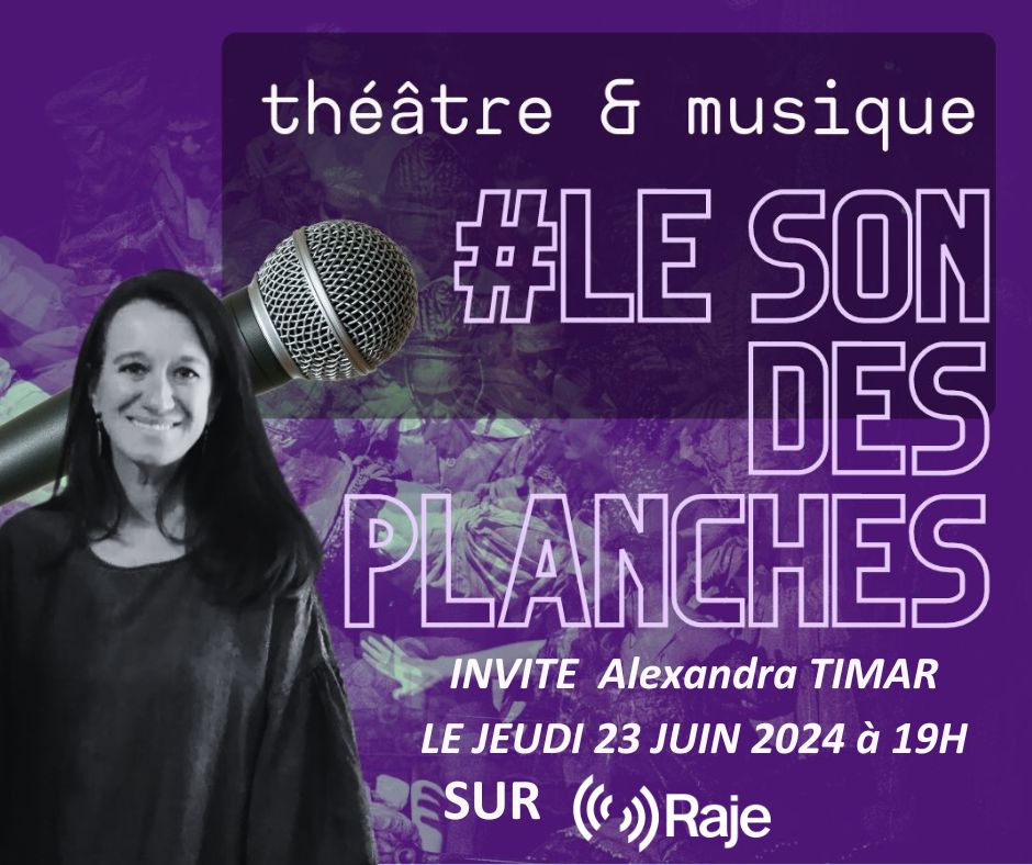Le Son Des Planches /// Adeline Avril reçoit Alexandra Timar du Théâtre des Halles episode artwork