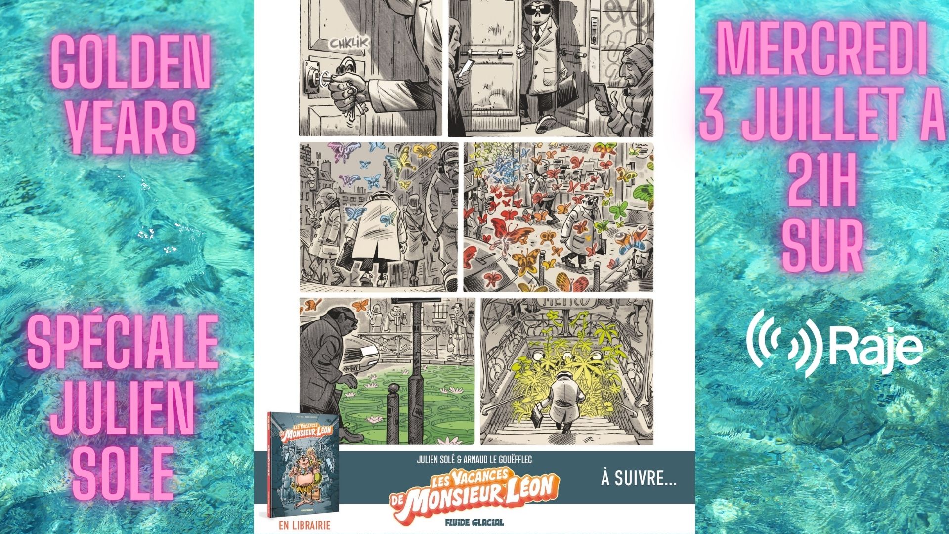 GOLDEN YEARS SPECIALE JULIEN SOLE EN PARTENARIAT AVEC FLUIDE GLACIAL episode artwork