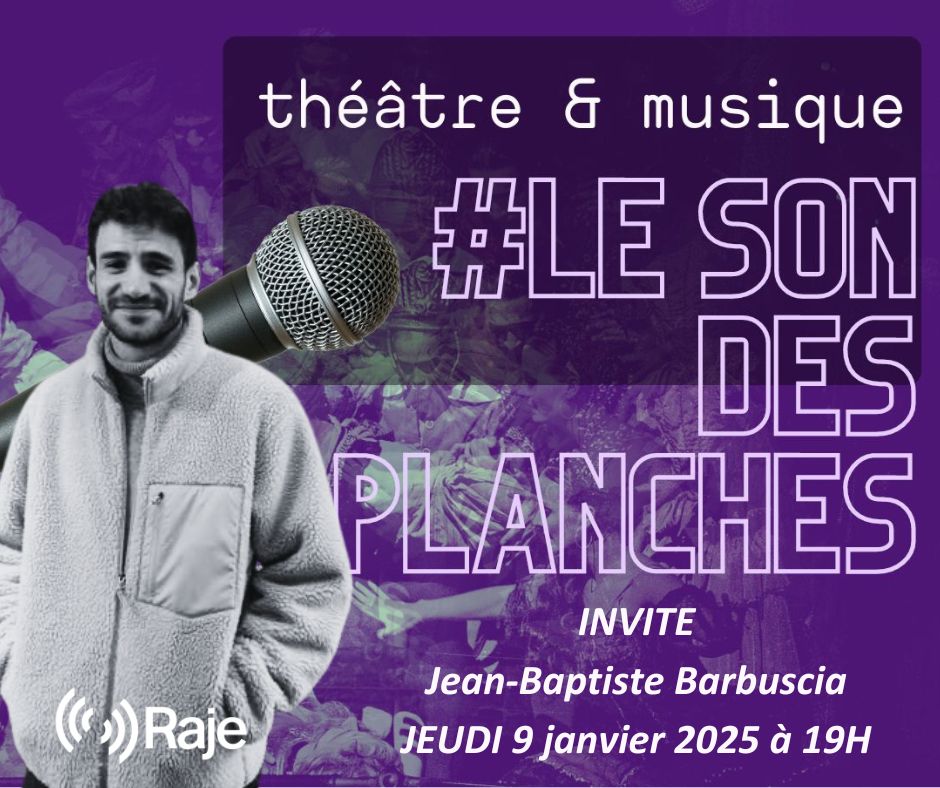 Le Son des Planches : Adeline Avril reçoit Jean-Bapstiste Barbuscia episode artwork