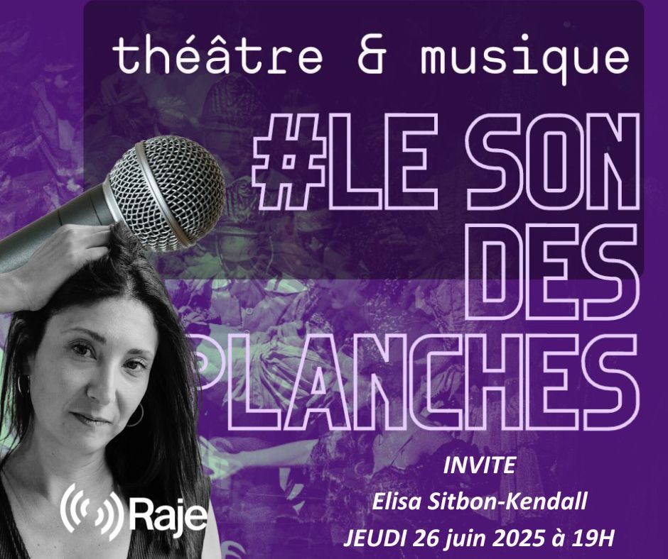 Le Son Des Planches : Adeline Avril reçoit Elisa Sitbon-Kendall episode artwork