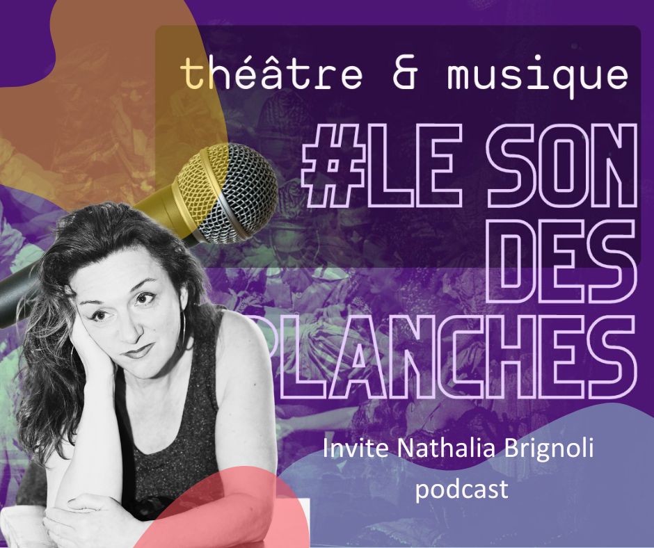 Le Son Des Planches : Adeline Avril reçoit Nathalia Brignoli episode artwork