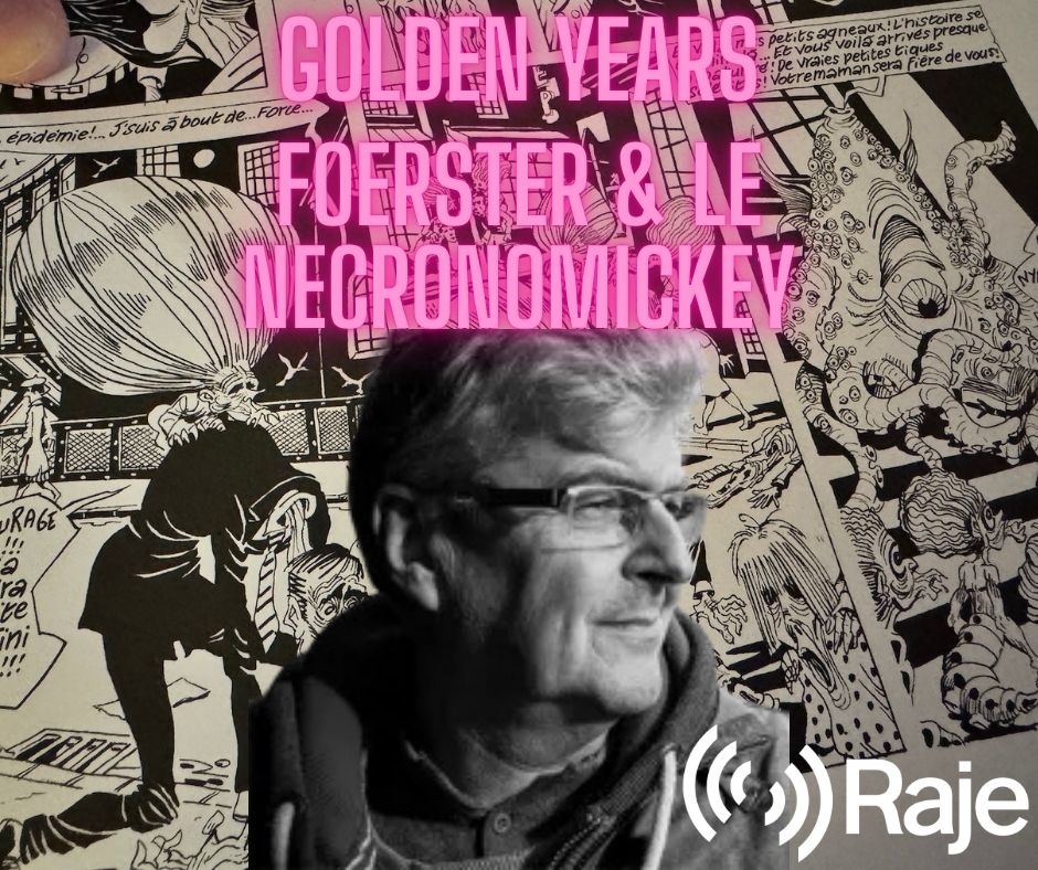 Golden Years avec Daniel Foerster et son Necronomickey - 30.10.2025 episode artwork