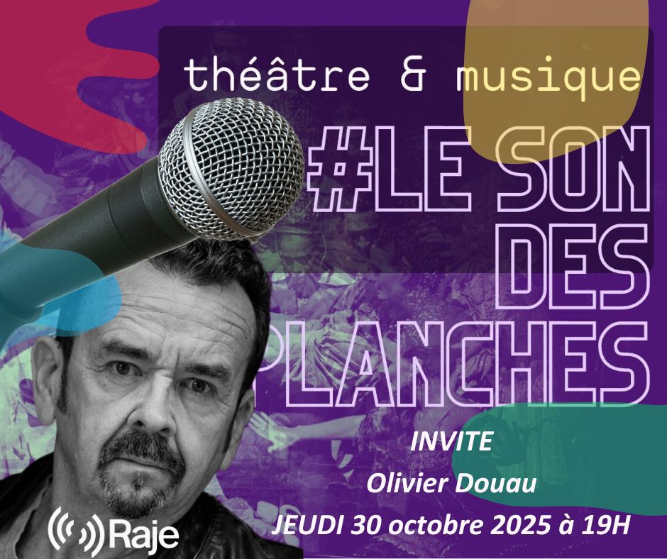 Le Son des Planches - Adeline Avril reçoit Olivier Douau episode artwork
